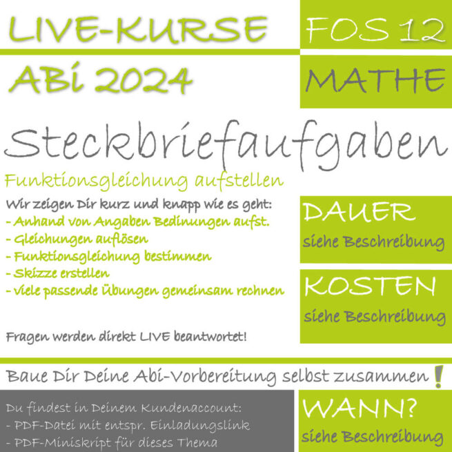 FOS 12 Mathe LIVE-EVENT Steckbriefaufgaben