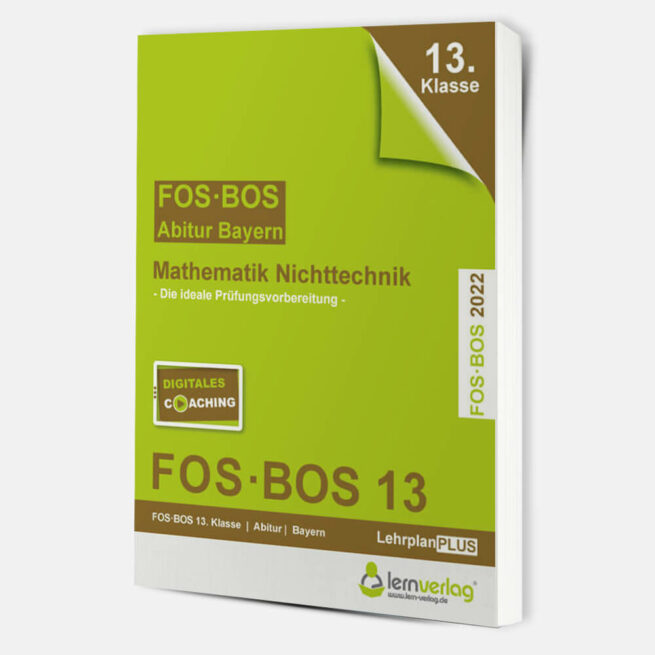Abiturprüfung Mathematik Nichttechnik FOS/BOS Bayern 13. Klasse 2022 | ISBN 9783743000803