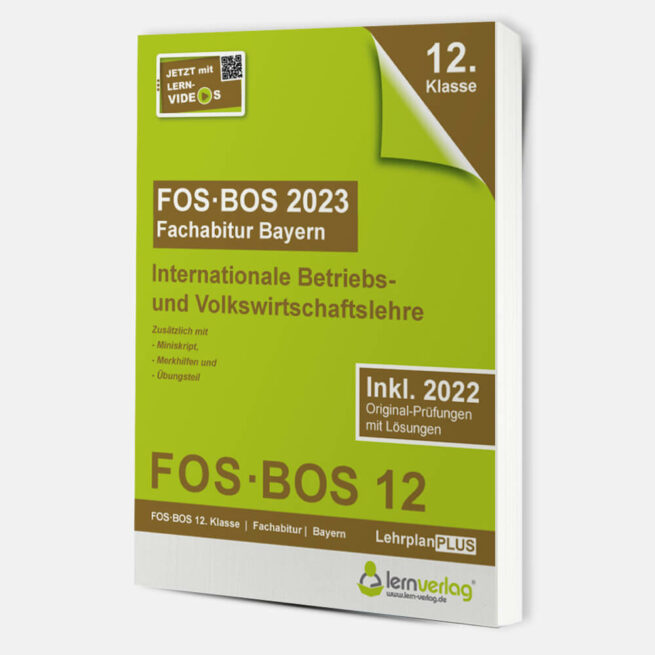 Abiturprüfung FOS/BOS Bayern 2023 Internationale Betriebs- und Volkswirtschaftslehre 12. Klasse | ISBN 9783743000933