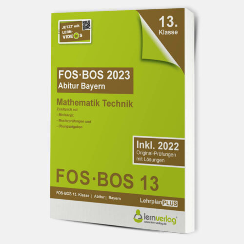 Abiturprüfung FOS/BOS Bayern 2023 Mathematik Technik 13. Klasse | ISBN 9783743000889