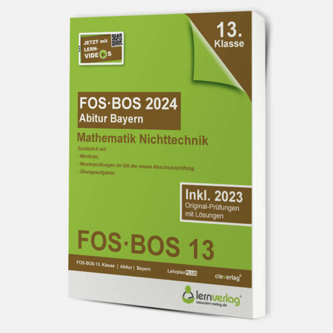 Abiturprüfung FOS/BOS Bayern 2024 Mathematik Nichttechnik 13. Klasse
