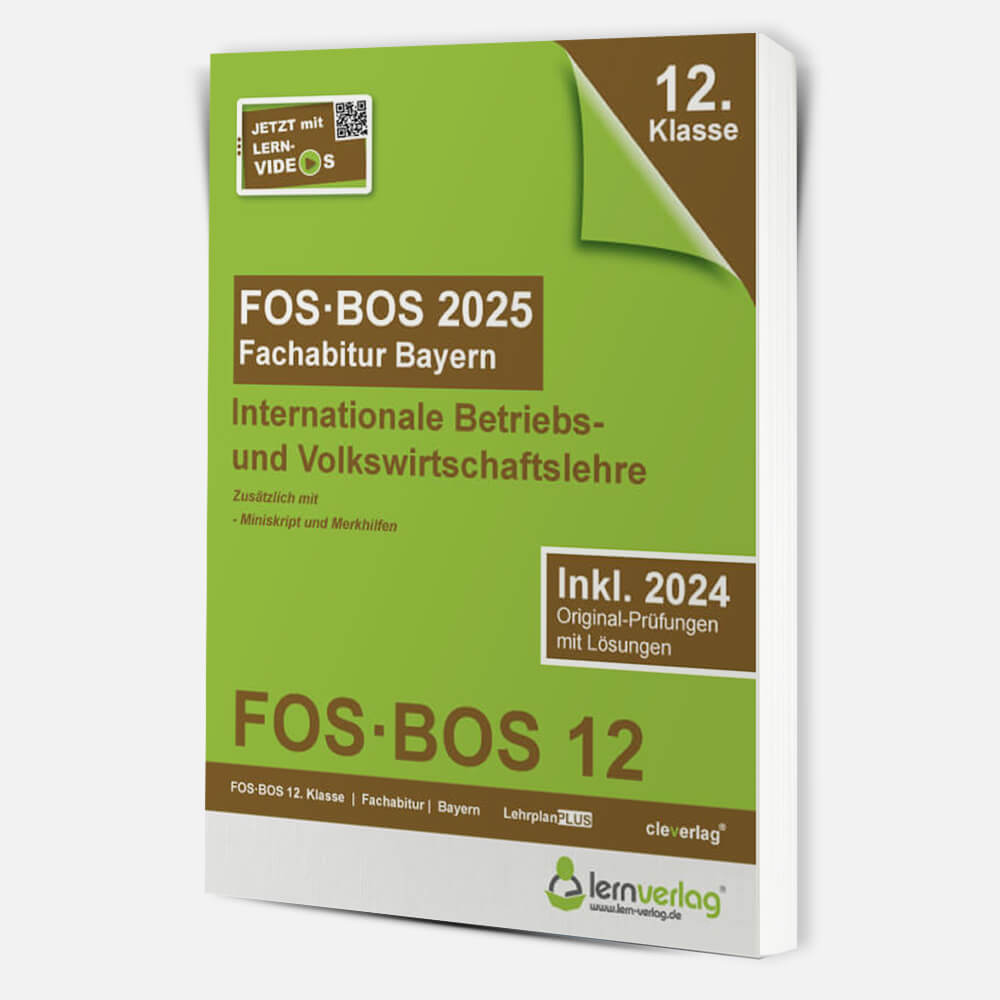 Abiturprüfung FOS/BOS Bayern 2025 Internationale Betriebs- und Volkswirtschaftslehre