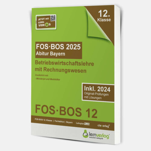 Abiturprüfung FOS/BOS Bayern 2025 Betriebswirtschaftslehre mit Rechnungswesen 12. Klasse