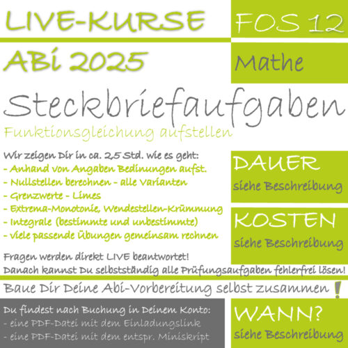 FOS 12 Mathe LIVE-EVENT Steckbriefaufgaben