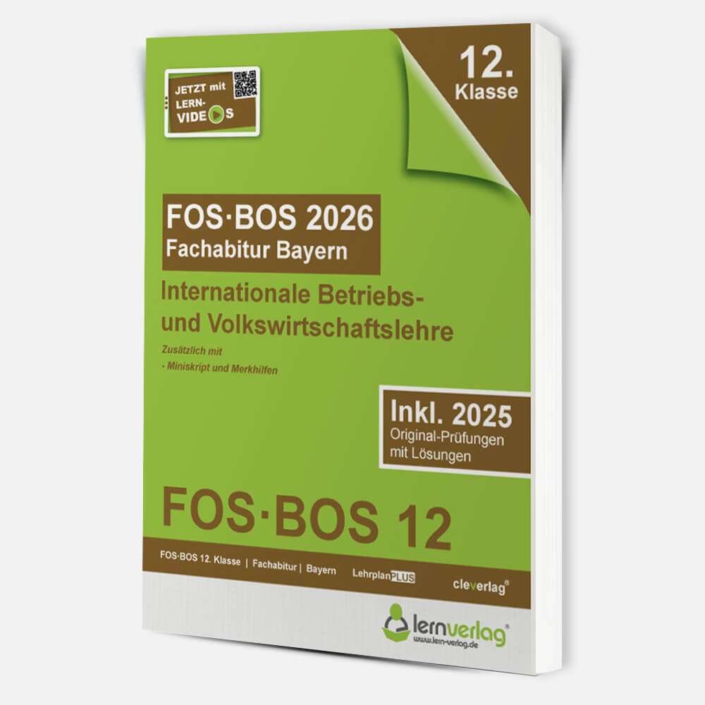 Abiturprüfung FOS/BOS Bayern 2026 Internationale Betriebs- und Volkswirtschaftslehre 12. Klasse