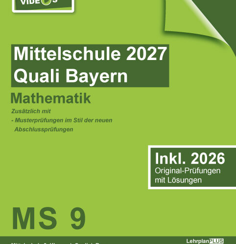 Original-Prüfungen Mittelschule Bayern 2027 Quali Mathematik