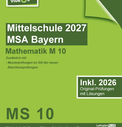 Original-Prüfungen Mittelschule Bayern 2027 M10 Mathematik