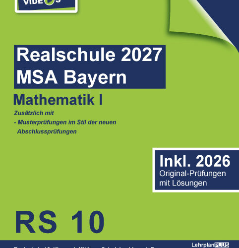 Original-Prüfungen Realschule Bayern 2027 Mathematik I