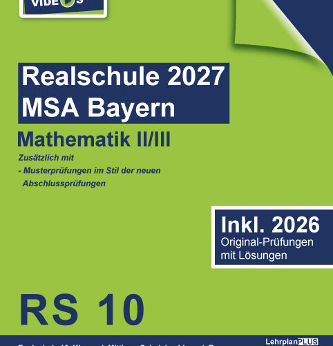 Original-Prüfungen Realschule Bayern 2027 Mathematik II/III